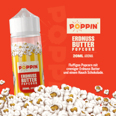 Poppin -Erdnussbutter Popcorn- Aroma, 20ml Poppin -Erdnussbutter Popcorn- Aroma, 20ml