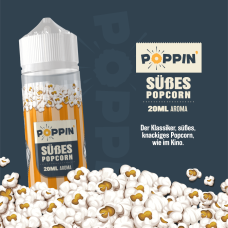 Poppin -Süßes Popcorn- Aroma, 20ml Poppin -Süßes Popcorn- Aroma, 20ml
