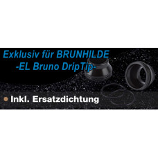 Brunhilde - Drip Tip- EL Bruno POM -Exklusiv